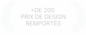 + DE 200 PRIX DE DESIGN REMPORTÉS
